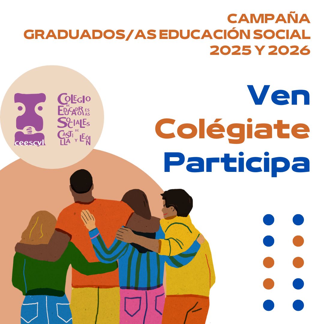 CAMPAÑA COLEGIACIÓN PARA GRADUADOS/AS EN EDUCACIÓN SOCIAL EN 2025 Y 2026